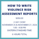 How to Write Violence Risk Assessment Reports