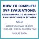 How to Complete SVP Evaluations: From Referral to Testimony and Everything In Between