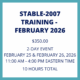 STABLE-2007 Training – February 2026