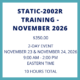 Static-2002R Training – November 2026